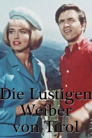 Постер к фильму Die lustigen Weiber von Tirol (1964)