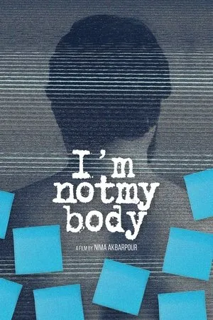 Постер к фильму I'm Not My Body (2019)