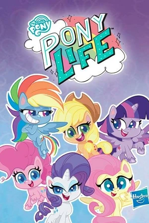 Постер к мультсериалу Май Литтл Пони: Пони Лайф (2020 - 2021)