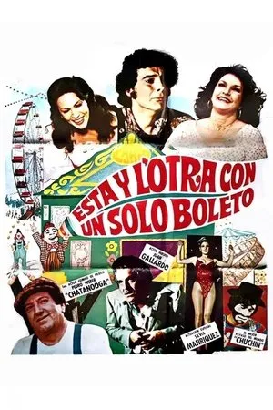 Постер к фильму Esta y l'otra con un solo boleto (1983)