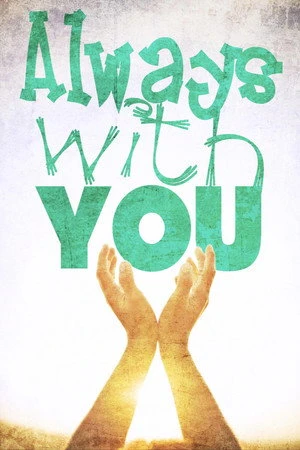 Постер к фильму Always with You (2019)