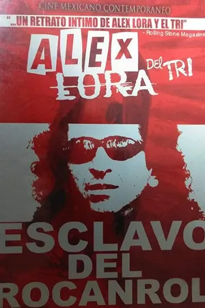 Постер к фильму Alex Lora: Esclavo del Rocanrol (2003)