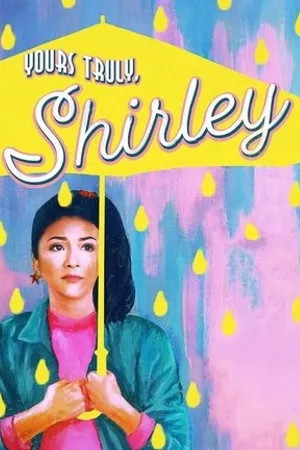 Постер к фильму Yours Truly, Shirley (2019)