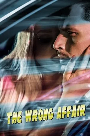 Постер к фильму The Wrong Affair (2019)