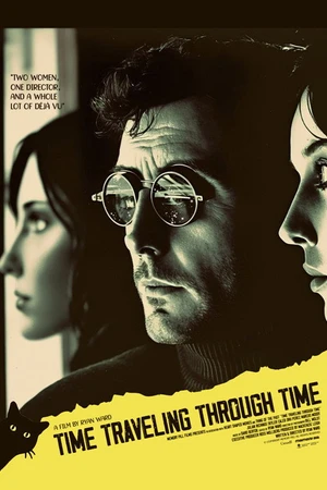 Постер к фильму Time Traveling Through Time (2022)