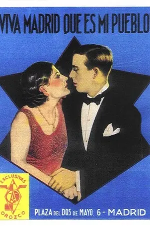 Постер к фильму Да здравствует Мадрид, мой город! (1928)