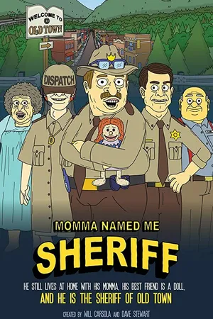 Постер к мультсериалу Мама назвала меня Шерифом (2019 - 2021)