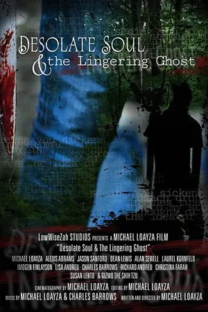 Постер к фильму Desolate Soul & The Lingering Ghost (2019)