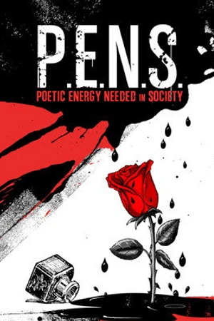 Постер к фильму P.E.N.S. (Poetic Energy Needed in Society) (2021)
