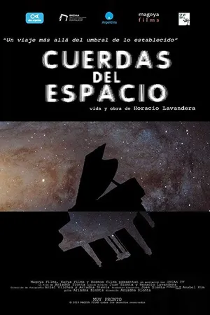Постер к фильму Cuerdas del Espacio, Un recorrido por la obra de Horacio Lavandera (2020)