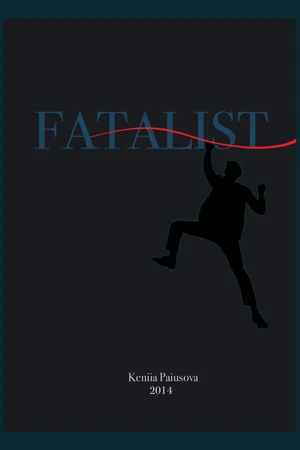 Постер к фильму Fatalist (2014)