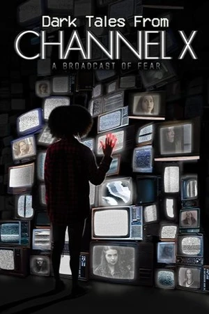Постер к фильму Dark Tales from Channel X (2021)