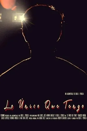 Постер к фильму Lo Único Que Tengo (2018)