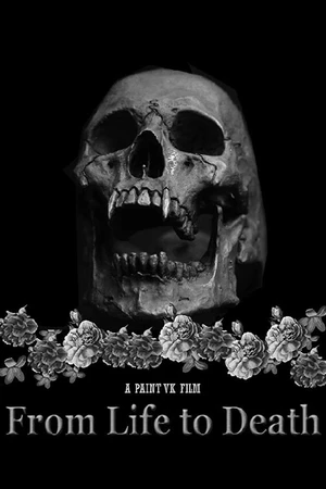 Постер к фильму From Life to Death (2019)
