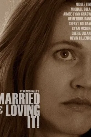 Постер к фильму Married and Loving It! (2020)
