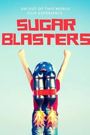 Постер к фильму Sugar Blasters (2020)
