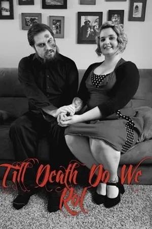 Постер к фильму Till Death Do We Rot (2019)