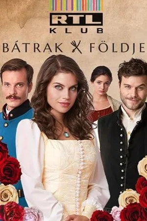 Постер к сериалу Bátrak földje (2020)