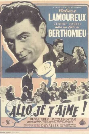 Постер к фильму Allô... je t'aime (1952)
