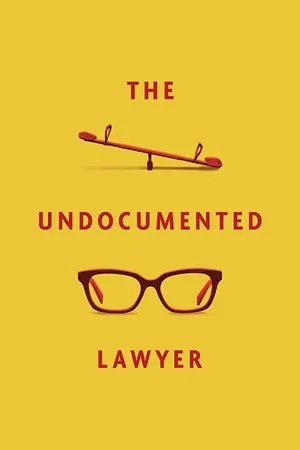 Постер к фильму The Undocumented Lawyer (2020)