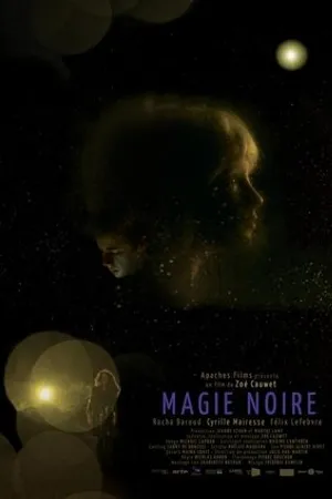 Постер к фильму Magie noire (2019)