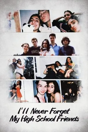 Постер к фильму I'll Never Forget My High School Friends (2020)