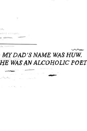 Постер к мультфильму My Dad's Name Was Huw. He Was an Alcoholic Poet (2019)