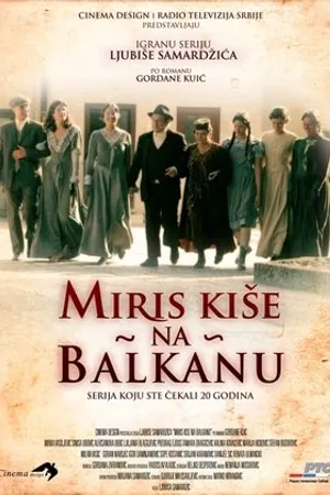 Постер к сериалу Miris kise na Balkanu (2010)