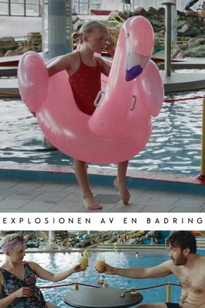 Постер к фильму Explosionen av en badring (2020)