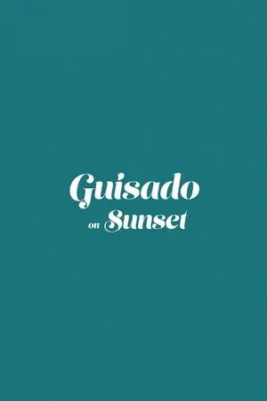 Постер к мультфильму Guisado on Sunset (2020)