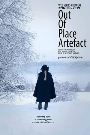 Постер к сериалу Out-of-Place Artefact (2019)