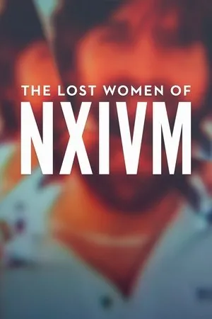 Постер к фильму The Lost Women of NXIVM (2019)