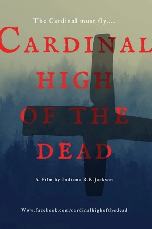 Постер к фильму Cardinal High of the Dead (2025)