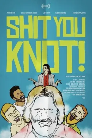 Постер к фильму Shit You Knot (2020)
