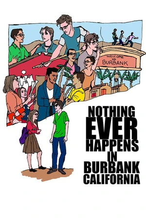 Постер к фильму Nothing Ever Happens in Burbank, CA (2020)