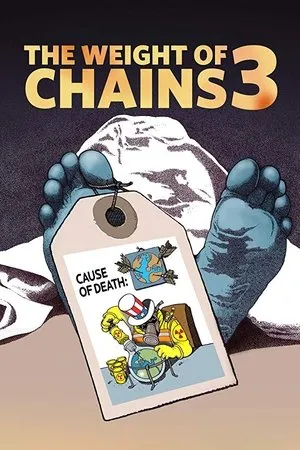 Постер к фильму The Weight of Chains 3 (2019)