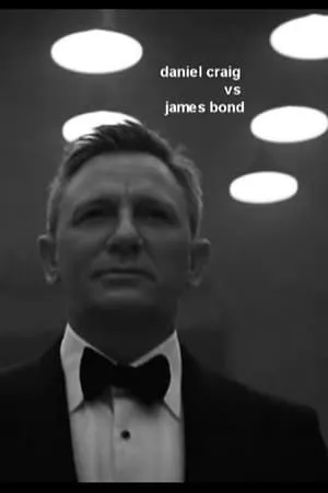 Постер к фильму Daniel Craig vs James Bond (2020)