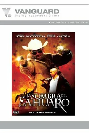 Постер к фильму La sombra del sahuaro (2005)