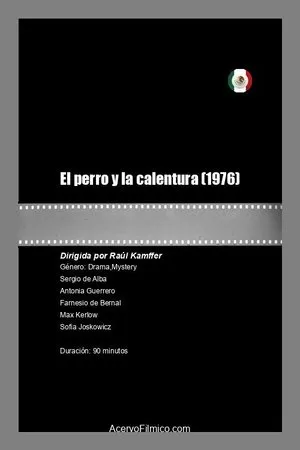 Постер к фильму El perro y la calentura (1976)