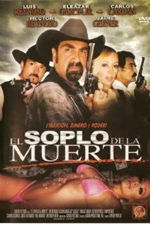 Постер к фильму El soplo de la muerte (2001)