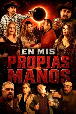 Постер к фильму En mis propias manos (2019)