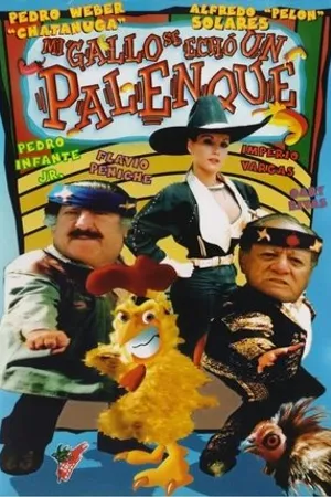 Постер к фильму Mi gallo se echo un palenque (1997)