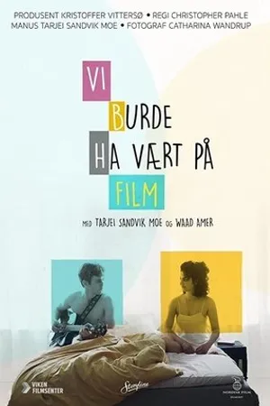 Постер к фильму We Should Be A Movie (2020)