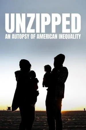Постер к фильму UNZIPPED: An Autopsy of American Inequality (2021)