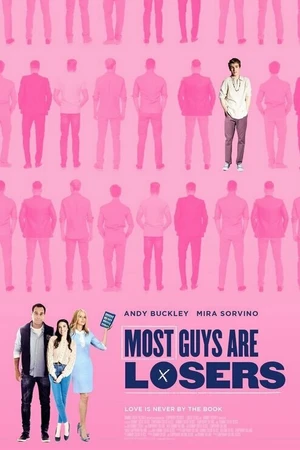Постер к фильму Most Guys Are Losers (2020)