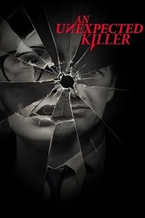 Постер к сериалу An Unexpected Killer (2019)