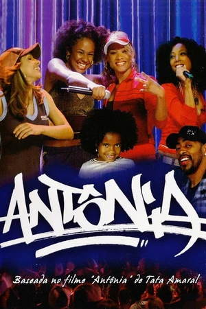 Постер к сериалу Antônia (2006)