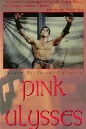 Постер к фильму Pink Ulysses (1990)