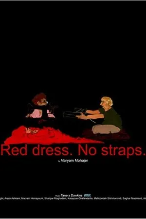 Постер к мультфильму Red Dress. No Straps (2018)