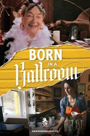 Постер к фильму Born in a Ballroom (2019)